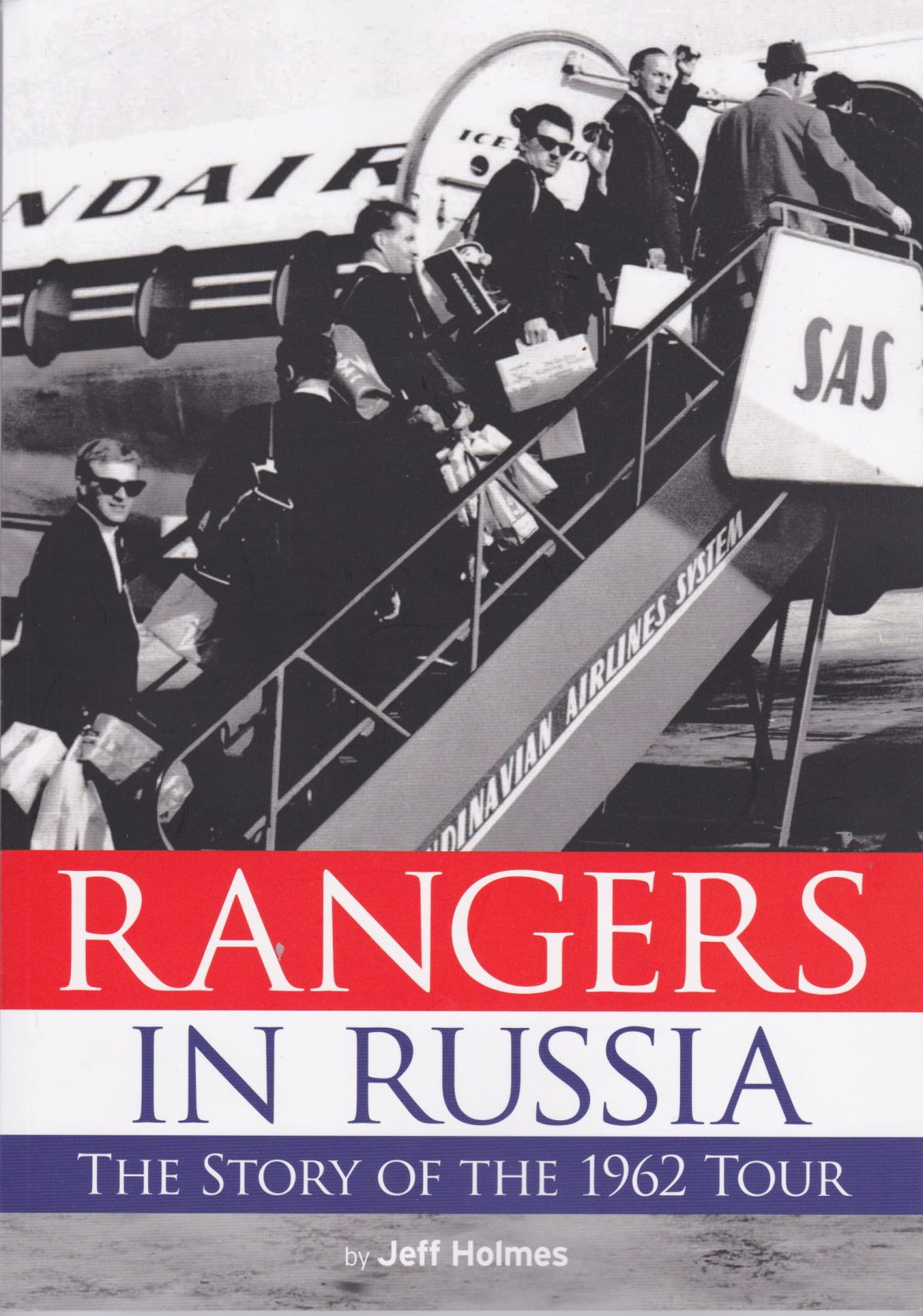 Rangers In Russia – The Story of the 1962 Tour