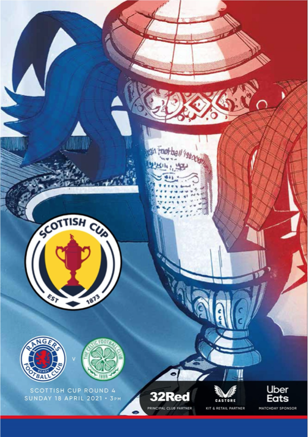 Rangers 2 v 0 Celtic, Scottish Cup 4th round, Sunday April 18 2021